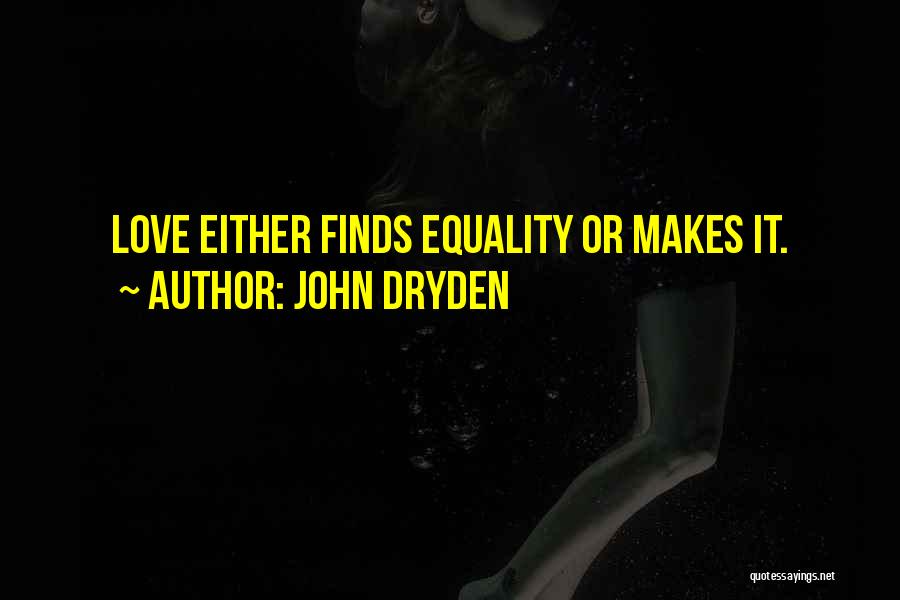 All For Love Dryden Quotes By John Dryden