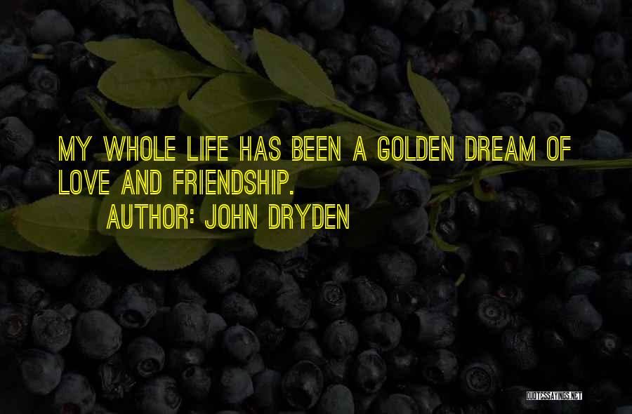 All For Love Dryden Quotes By John Dryden