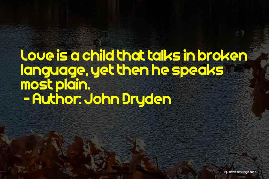 All For Love Dryden Quotes By John Dryden