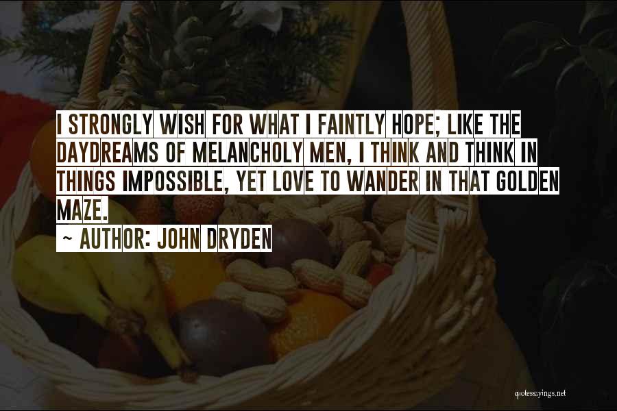 All For Love Dryden Quotes By John Dryden