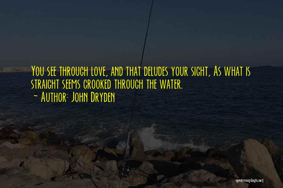 All For Love Dryden Quotes By John Dryden