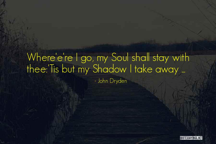 All For Love Dryden Quotes By John Dryden All For Love Dryden Quotes By John Dryden
