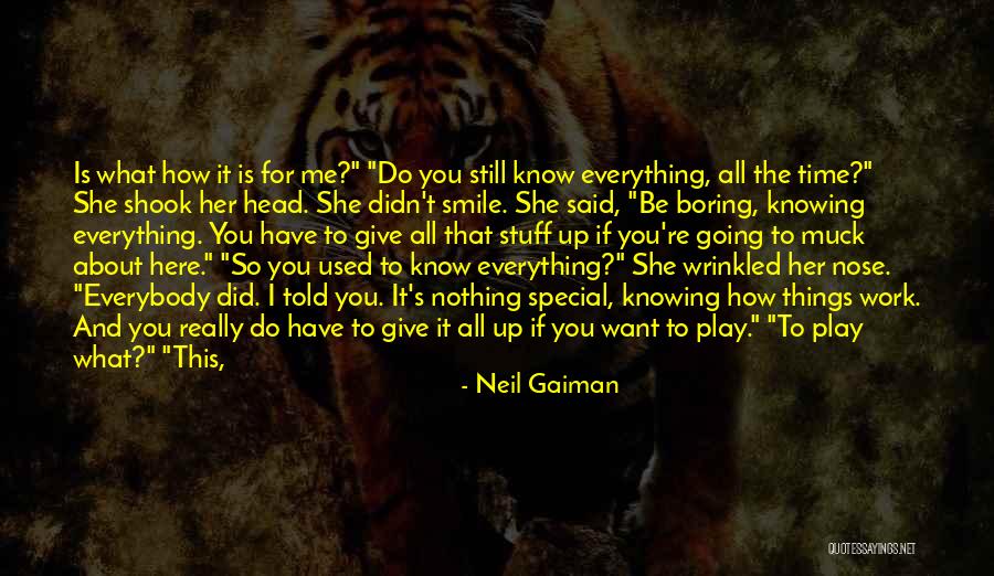 All For Nothing Quotes By Neil Gaiman