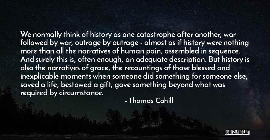 All For Nothing Quotes By Thomas Cahill