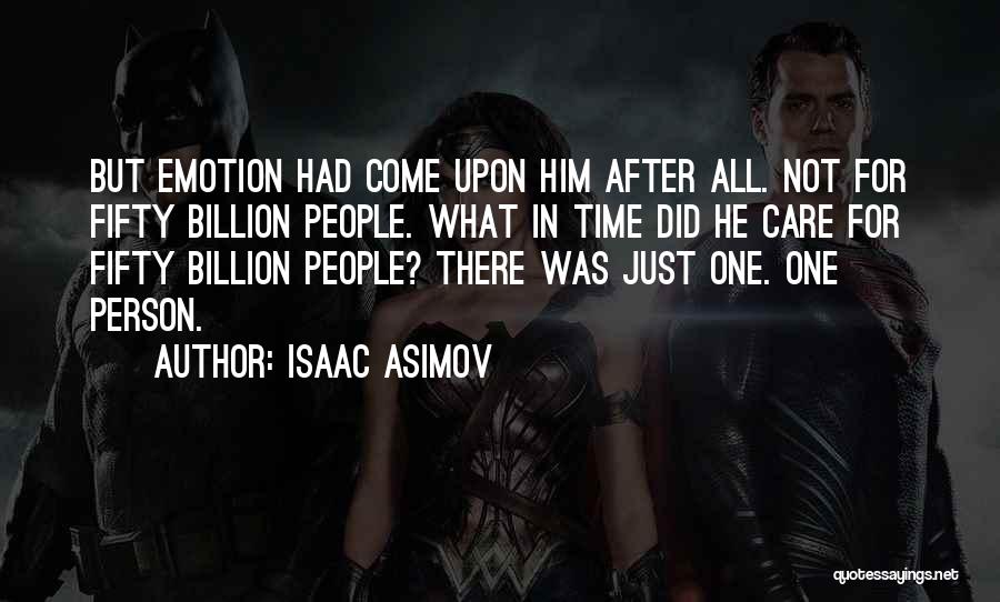 All For One Person Quotes By Isaac Asimov
