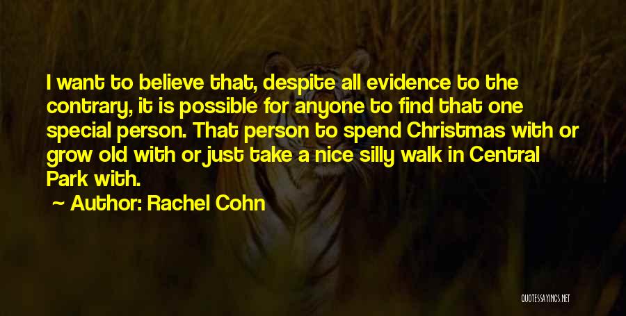 All For One Person Quotes By Rachel Cohn