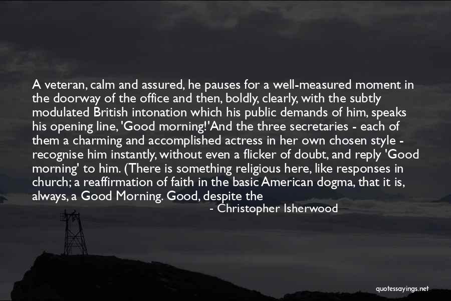 All For Well Morning Quotes By Christopher Isherwood All For Well Morning Quotes By Christopher Isherwood