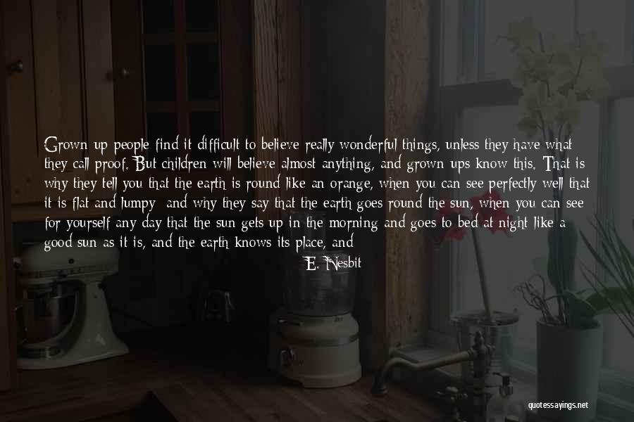 All For Well Morning Quotes By E. Nesbit All For Well Morning Quotes By E. Nesbit