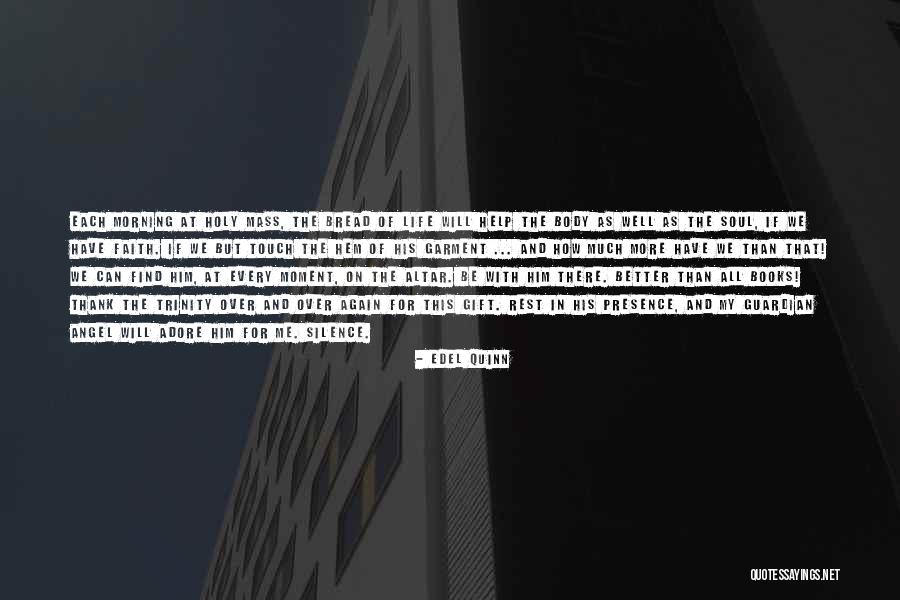 All For Well Morning Quotes By Edel Quinn All For Well Morning Quotes By Edel Quinn