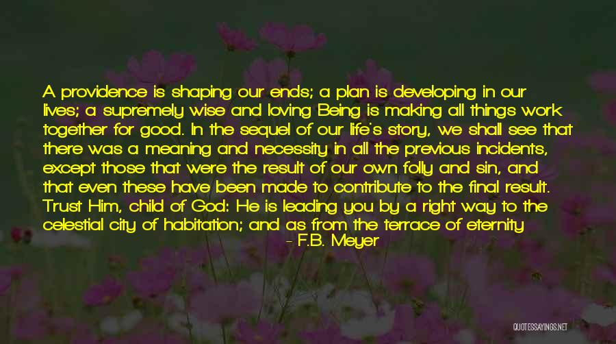 All For Well Morning Quotes By F.B. Meyer All For Well Morning Quotes By F.B. Meyer