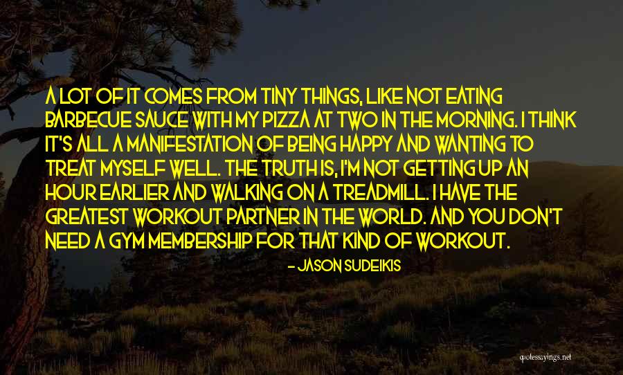 All For Well Morning Quotes By Jason Sudeikis All For Well Morning Quotes By Jason Sudeikis