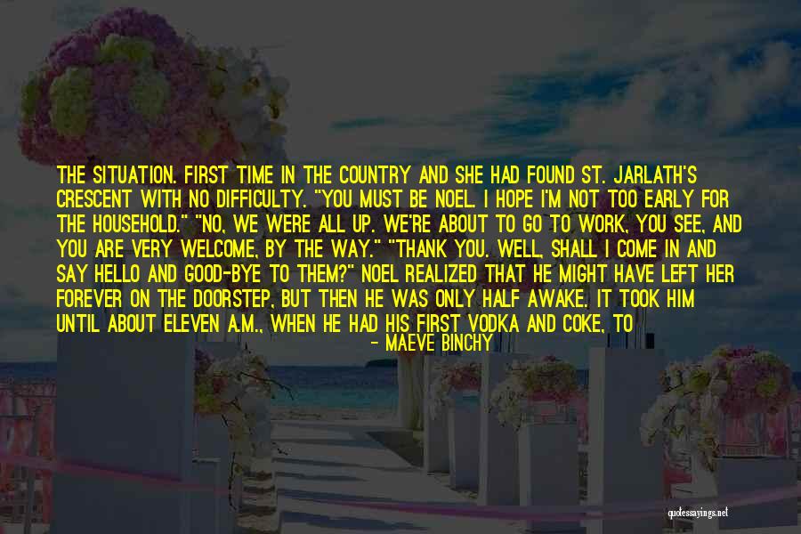 All For Well Morning Quotes By Maeve Binchy All For Well Morning Quotes By Maeve Binchy