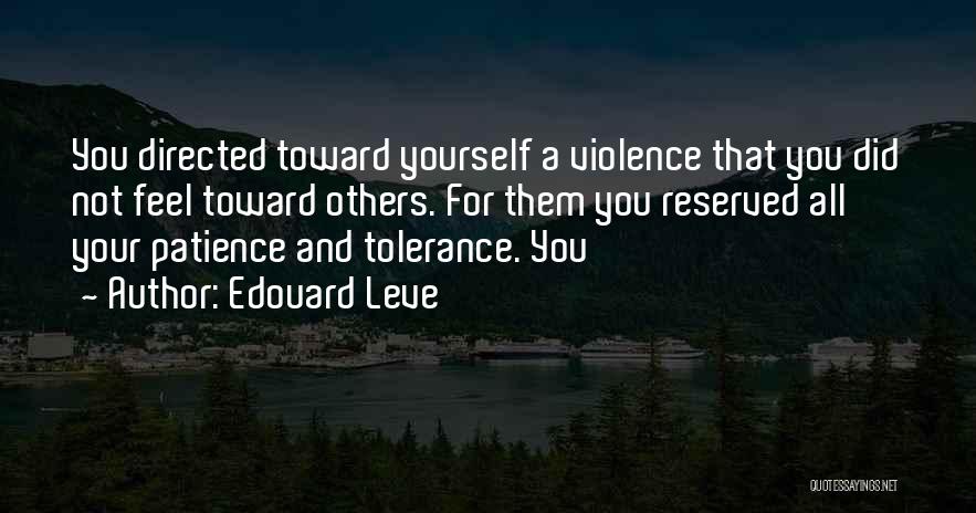 All For Yourself Quotes By Edouard Leve