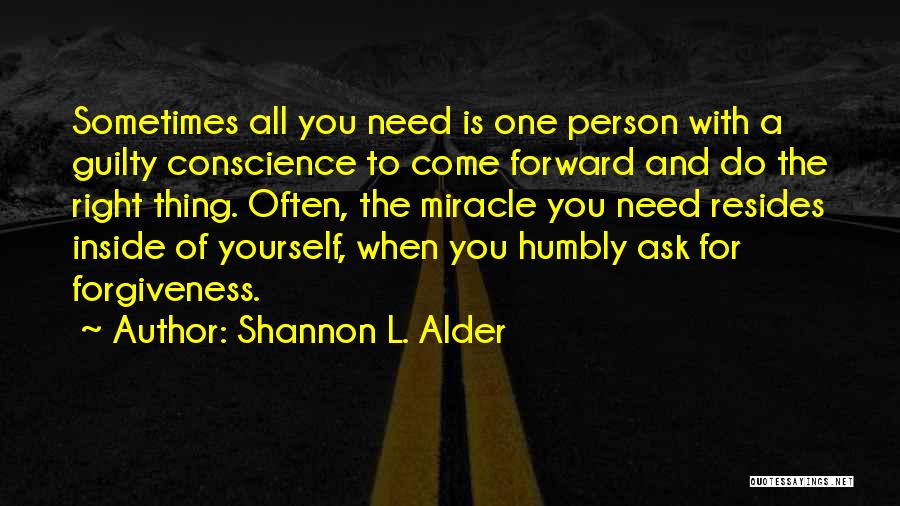 All For Yourself Quotes By Shannon L. Alder