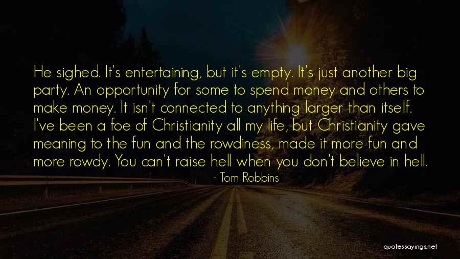 All Gave Some Some Gave All Quotes By Tom Robbins All Gave Some Some Gave All Quotes By Tom Robbins