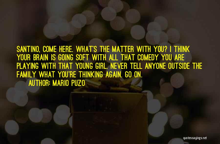 All Girl Family Quotes By Mario Puzo