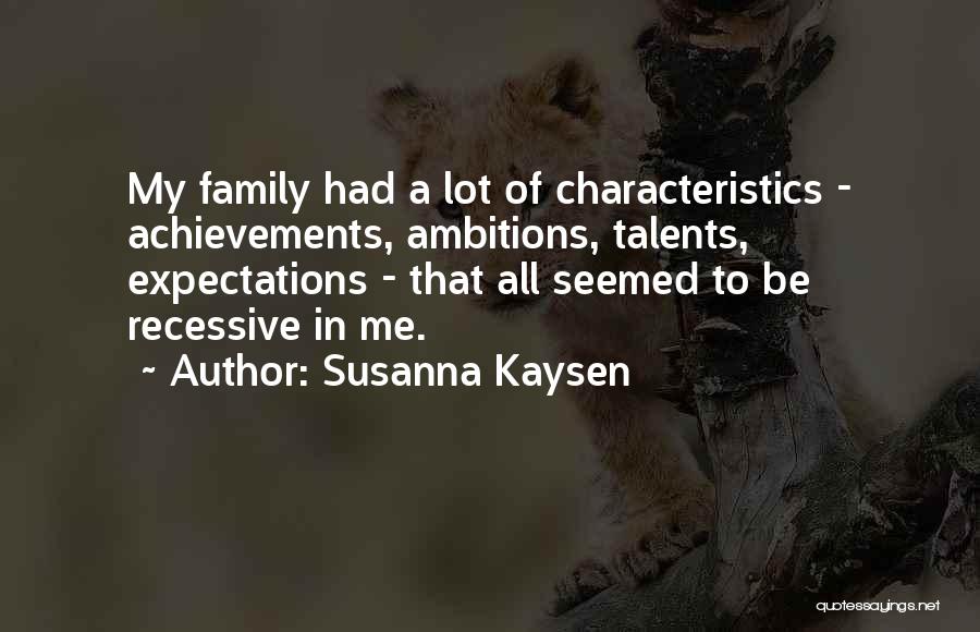 All Girl Family Quotes By Susanna Kaysen