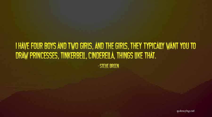 All Girls Are Princesses Quotes By Steve Breen All Girls Are Princesses Quotes By Steve Breen