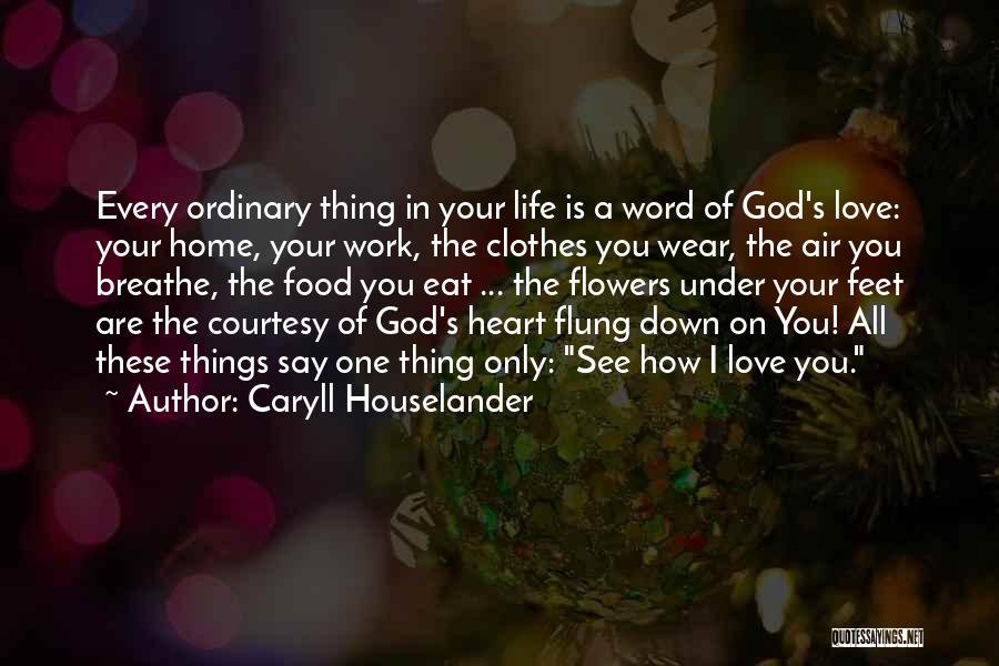 All God Is One Quotes By Caryll Houselander