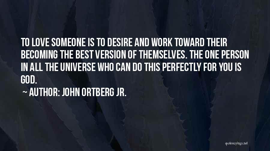 All God Is One Quotes By John Ortberg Jr.