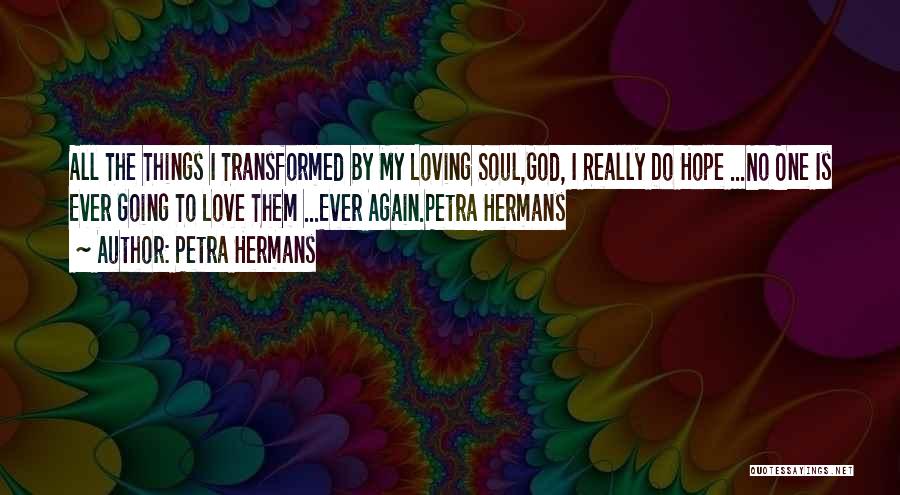 All God Is One Quotes By Petra Hermans