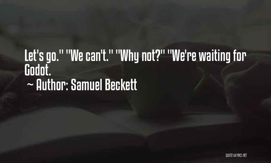 All Godot Quotes By Samuel Beckett