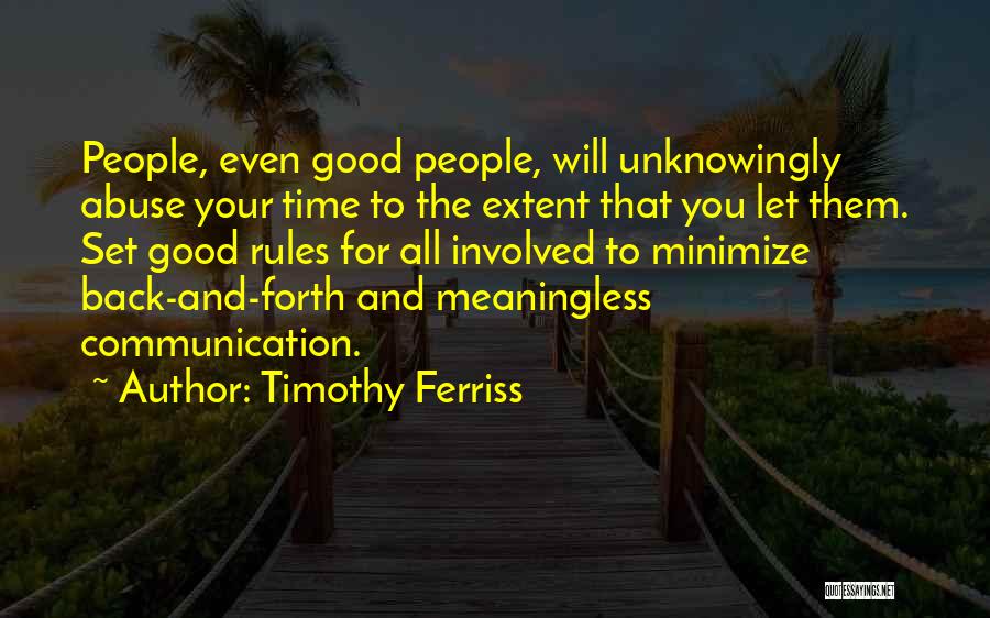 All Good Quotes By Timothy Ferriss