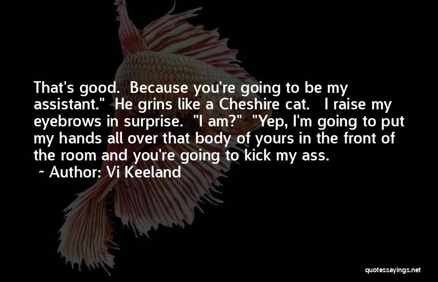 All Good Quotes By Vi Keeland