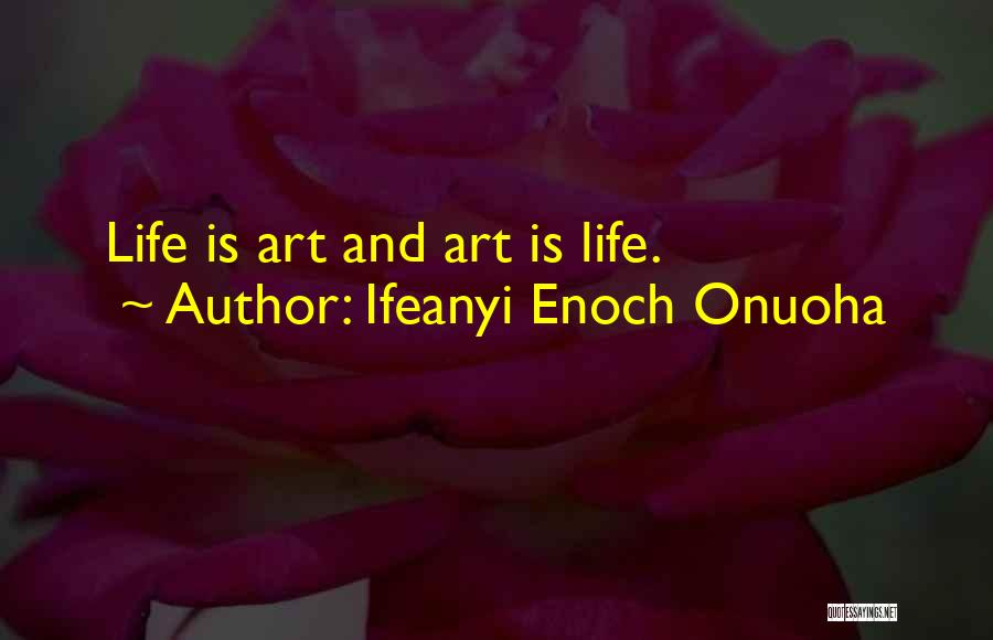 All Good Reads Quotes By Ifeanyi Enoch Onuoha