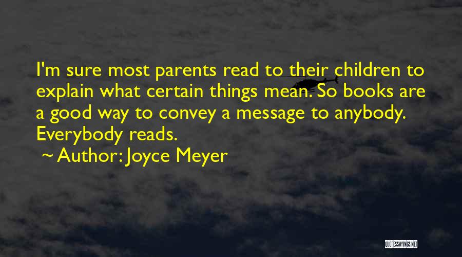 All Good Reads Quotes By Joyce Meyer