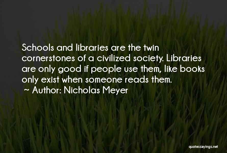 All Good Reads Quotes By Nicholas Meyer