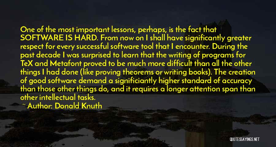 All Good Things Quotes By Donald Knuth