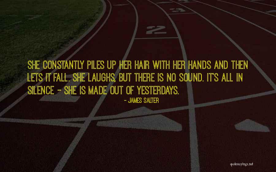 All Hair Quotes By James Salter All Hair Quotes By James Salter