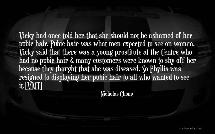 All Hair Quotes By Nicholas Chong All Hair Quotes By Nicholas Chong