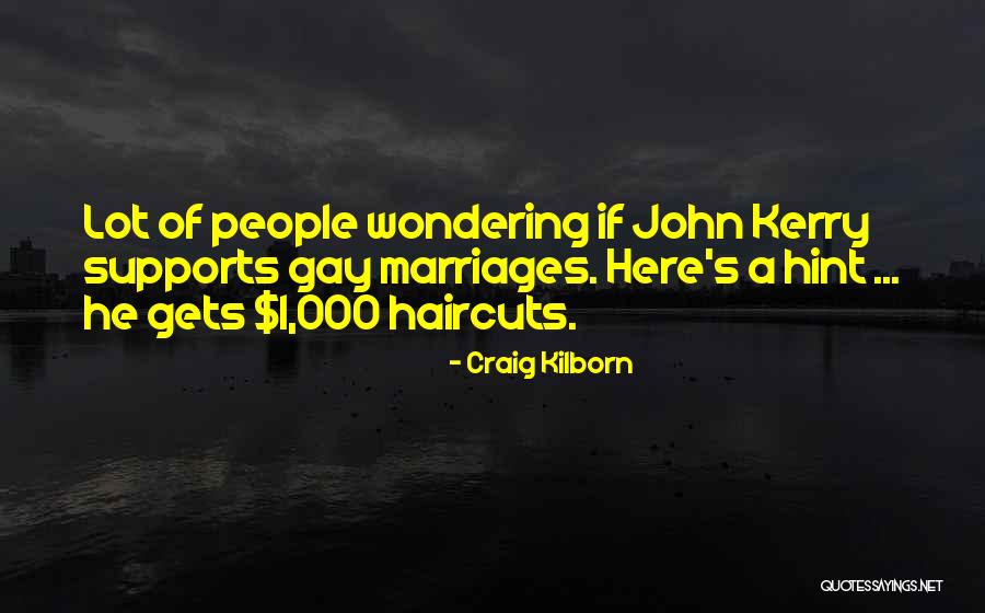 All Haircuts Quotes By Craig Kilborn All Haircuts Quotes By Craig Kilborn