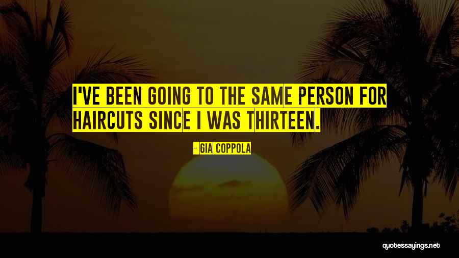 All Haircuts Quotes By Gia Coppola All Haircuts Quotes By Gia Coppola