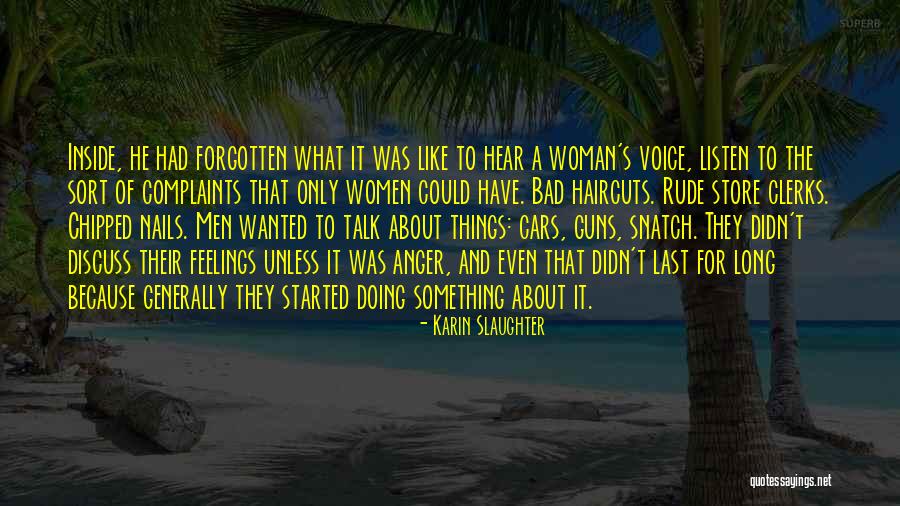 All Haircuts Quotes By Karin Slaughter All Haircuts Quotes By Karin Slaughter