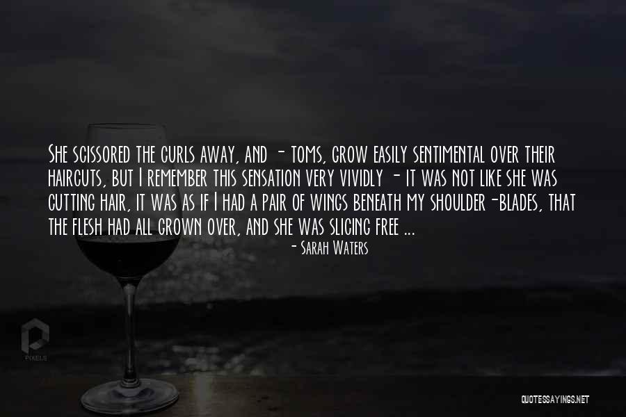 All Haircuts Quotes By Sarah Waters All Haircuts Quotes By Sarah Waters