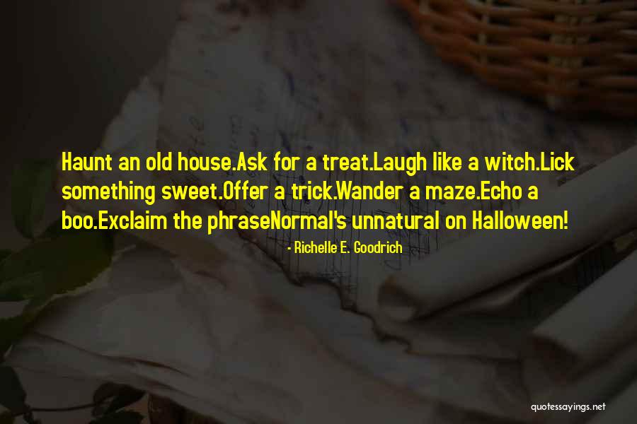 All Hallows Eve Quotes By Richelle E. Goodrich