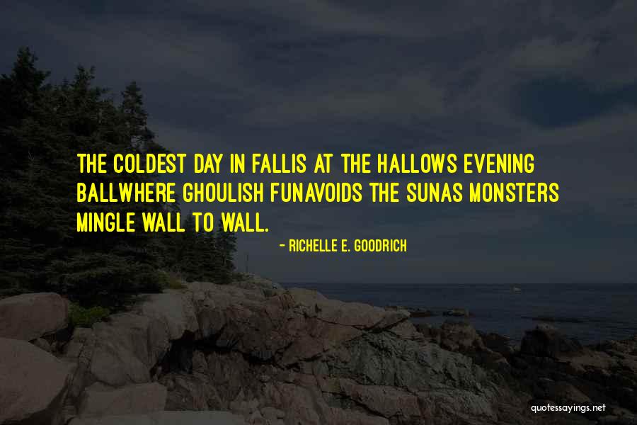 All Hallows Eve Quotes By Richelle E. Goodrich