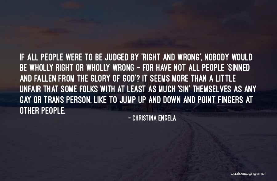 All Have Sinned Quotes By Christina Engela All Have Sinned Quotes By Christina Engela