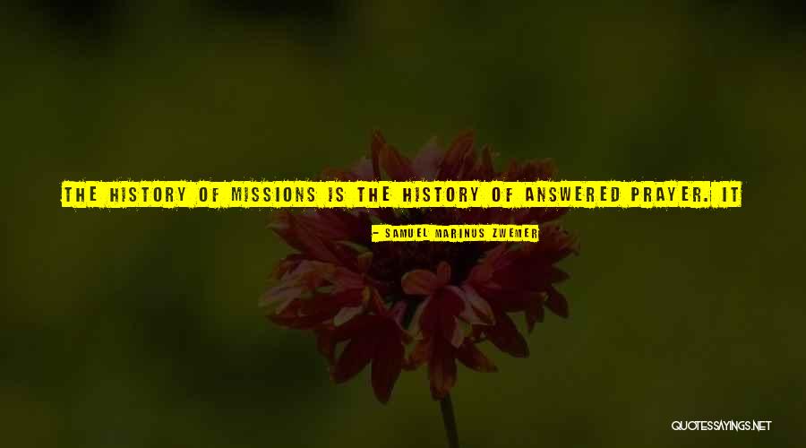 All History Quotes By Samuel Marinus Zwemer All History Quotes By Samuel Marinus Zwemer
