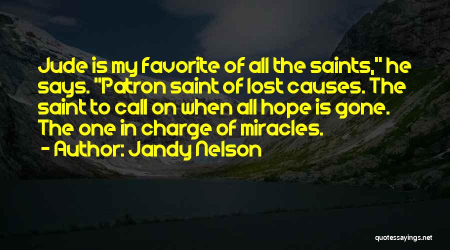 All Hope Gone Quotes By Jandy Nelson