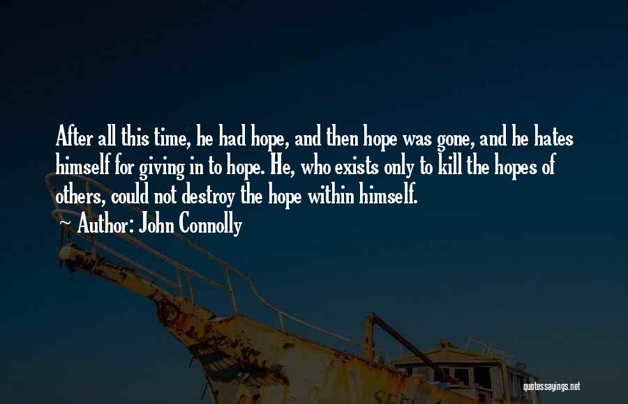 All Hope Gone Quotes By John Connolly