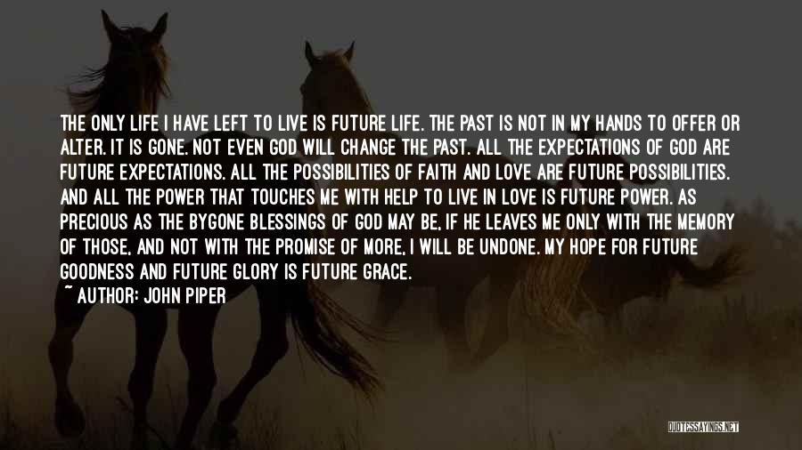 All Hope Gone Quotes By John Piper
