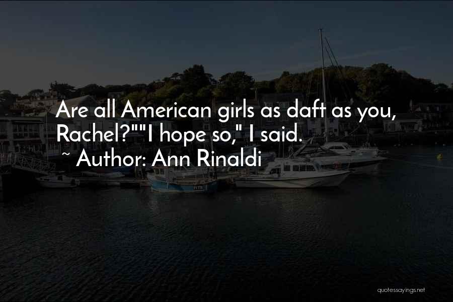 All Hope Quotes By Ann Rinaldi