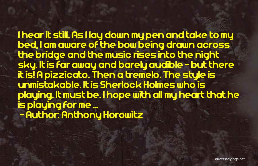 All Hope Quotes By Anthony Horowitz