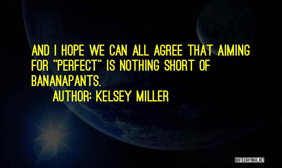 All Hope Quotes By Kelsey Miller