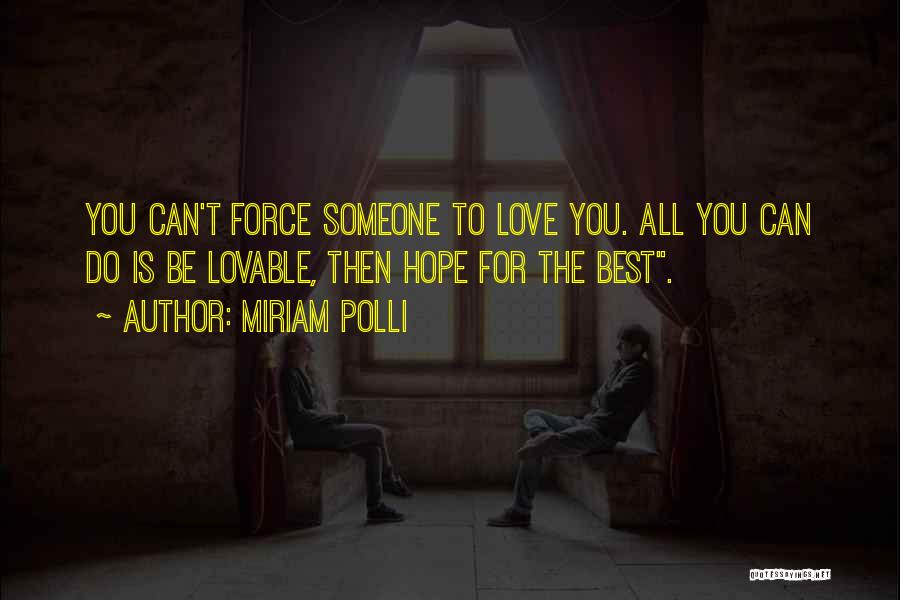 All Hope Quotes By Miriam Polli