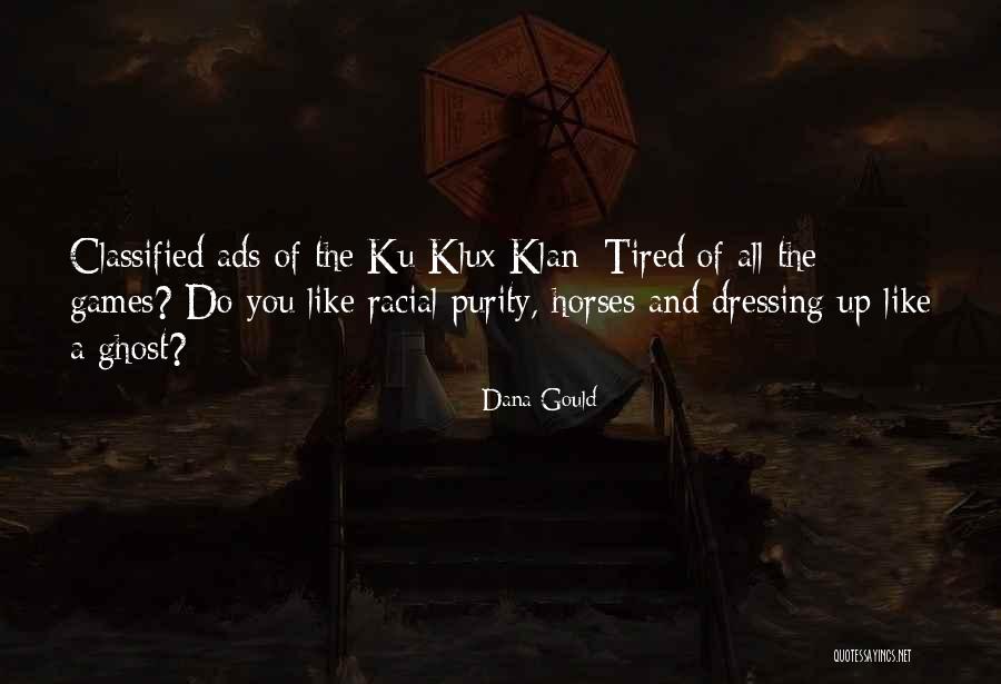 All Horse Games Quotes By Dana Gould All Horse Games Quotes By Dana Gould